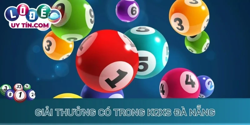 Kết Quả Xổ Số Đà Nẵng 2 Giải thưởng có trong KQXS Đà Nẵng