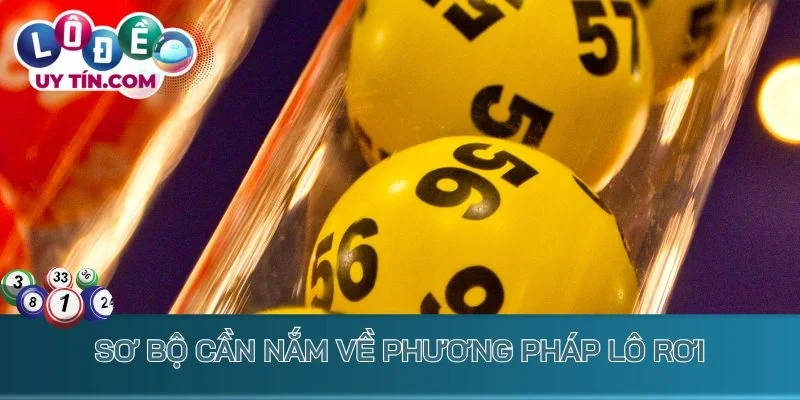 Lô Rơi - Bắt Số Cực Chuẩn Thu Lãi Siêu Khủng Liền Tay 2 Sơ bộ cần nắm về phương pháp lô rơi